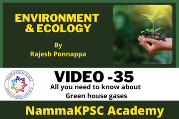 Video 35- All you need to know about Green house gases
